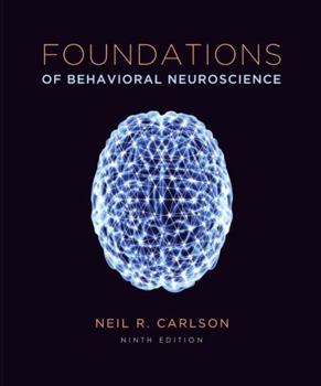 Foundations of Behavioral Neuroscience [with MyPsychLab & eText Access Code]