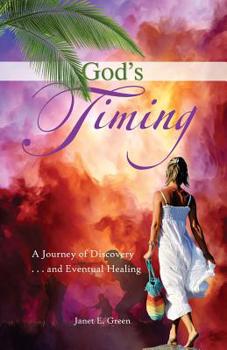 Paperback God's Timing: A Journey of Discovery ... And Eventual Healing Book