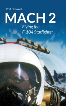 Hardcover Mach 2: Flying the F-104 Starfighter Book
