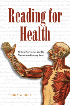 Hardcover Reading for Health: Medical Narratives and the Nineteenth-Century Novel Book