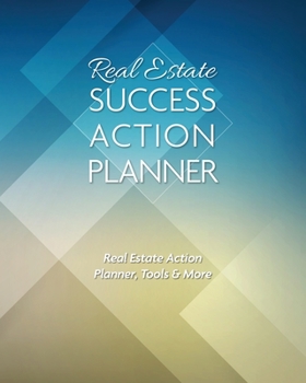 Paperback Real Estate Success Action Planner: Real Estate Action Planner, Tools & More Book