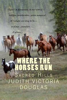 Where the Horses Run - Book #2 of the Where the Horses Run