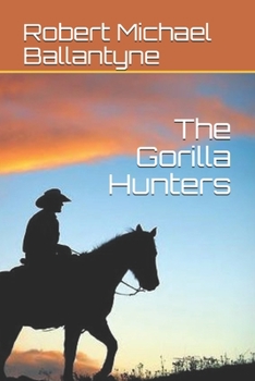 Paperback The Gorilla Hunters Book