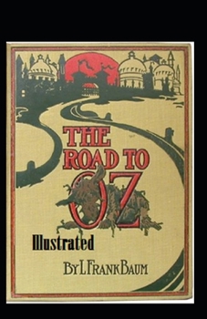 Paperback The Road to Oz Illustrated Book