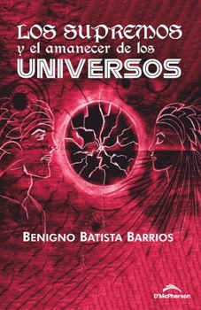 Paperback Los Supremos Y El Amanecer de Los Universos [Spanish] Book