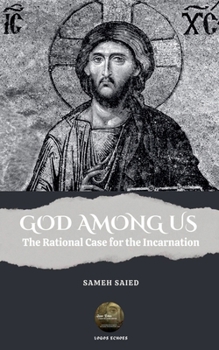 Paperback GOD AMONG US . The Rational Case for the Incarnation Book