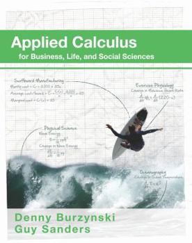 Hardcover Applied Calculus for Business, Life and Social Sciences Denny Burzynski Book