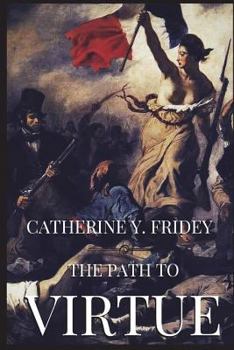 Paperback The Path to Virtue Book