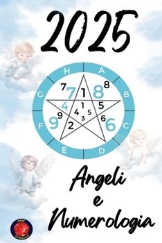 Paperback Angeli e Numerologia 2025 [Italian] Book