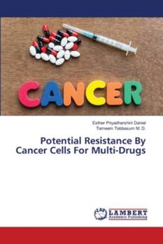 Paperback Potential Resistance By Cancer Cells For Multi-Drugs Book