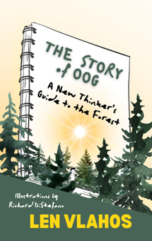 Paperback The Story of Oog: Or, a New Thinker's Guide to the Forest Book