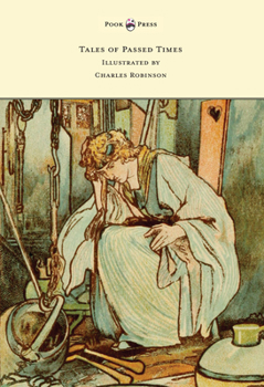 The Tales Of Mother Goose: By Charles Perrault - Illustrated
