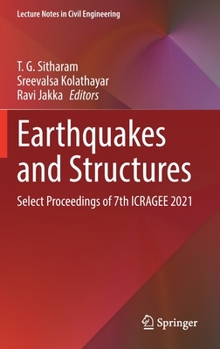 Hardcover Earthquakes and Structures: Select Proceedings of 7th Icragee 2021 Book