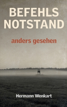 Paperback Befehlsnotstand anders gesehen: Tatsachenbericht eines jüdischen Lagerfunktionärs [German] Book