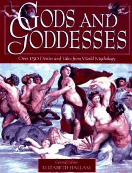 Hardcover Gods and Goddesses: A Treasury of Dieties and Tales from World Mythology Book