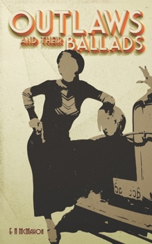 Paperback Outlaws And Their Ballads Book