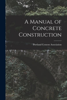 Paperback A Manual of Concrete Construction Book