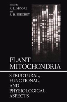 Paperback Plant Mitochondria: Structural, Functional, and Physiological Aspects Book