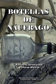 Paperback Botellas de náufrago [Spanish] Book