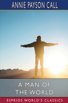 Paperback A Man of the World (Esprios Classics) Book