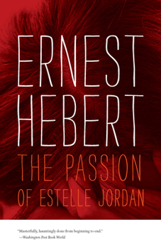 The Passion of Estelle Jordan (Contemporary American fiction) - Book #4 of the Darby Chronicles