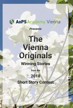 The Vienna Originals: Winning Stories from the 2018 Short Story Contest