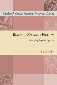 Hardcover Rudyard Kipling's Fiction: Mapping Psychic Spaces Book