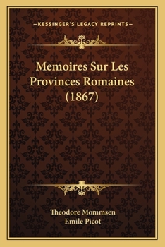 Paperback Memoires Sur Les Provinces Romaines (1867) [French] Book