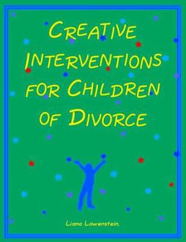 Paperback Creative Interventions for Children of Divorce Book