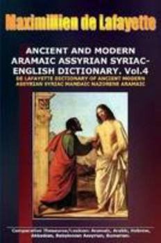 Paperback ANCIENT AND MODERN ARAMAIC ASSYRIAN SYRIAC-ENGLISH DICTIONARY. Vol. 4 Book