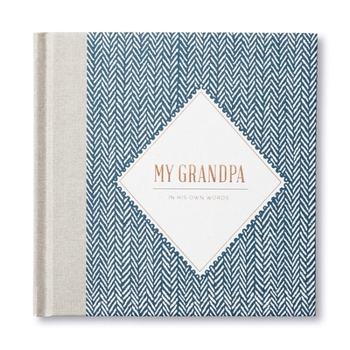 Hardcover My Grandpa -- In His Own Words -- A Keepsake Interview Book