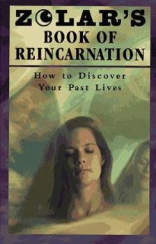 Paperback Zolar's Book of Reincarnation: How to Discover Your Past Lives Book