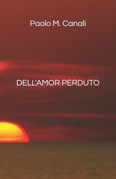 Paperback Dell'amor Perduto [Italian] Book