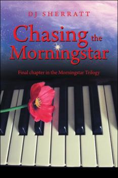 Paperback Chasing the Morningstar: Final Chapter in the Morningstar Trilogy Book