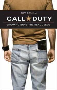 Paperback Call of Duty: Showing Boys the Real Jesus Book