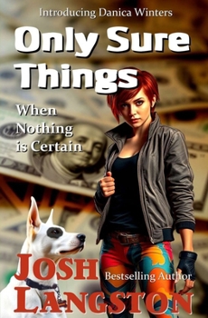 Only Sure Things: When Nothing is Certain