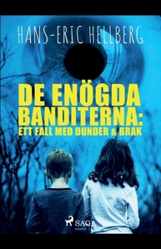 Paperback De enögda banditerna: ett fall med Dunder & Brak [Swedish] Book