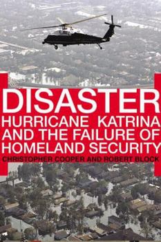 Hardcover Disaster: Hurricane Katrina and the Failure of Homeland Security Book