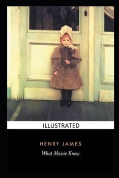 Paperback What Maisie Knew Illustrated Book