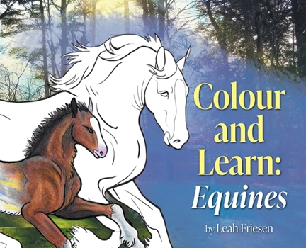Hardcover Colour and Learn: Equines Book