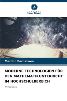 Paperback Moderne Technologien Für Den Mathematikunterricht Im Hochschulbereich [German] Book