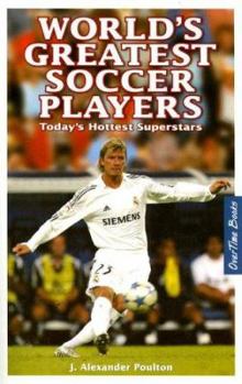 Paperback World's Greatest Soccer Players: Today's Hottest Superstars Book