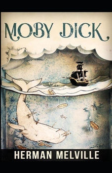 Paperback Moby Dick: ( illustrated edition) Book