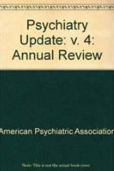 American Psychiatric Association Annual Review Including Cme Supplement: 004