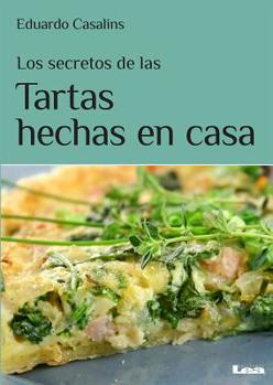 Paperback Los Secretos de Las Tartas Hechas En Casa [Spanish] Book