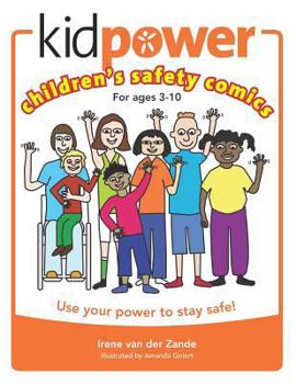 Paperback Kidpower Children's Safety Comics: How to Use Your Power to Stay Safe Book