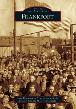 Frankfort - Book  of the Images of America: Indiana