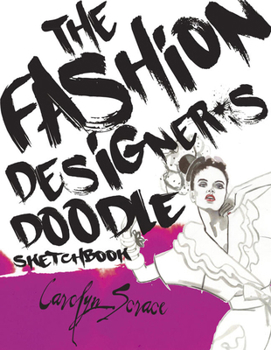 Paperback The Fashion Designer's Doodle Sketchbook Book