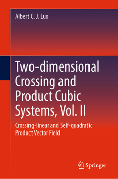 Two-dimensional Self and Product Cubic Systems, Vol. II