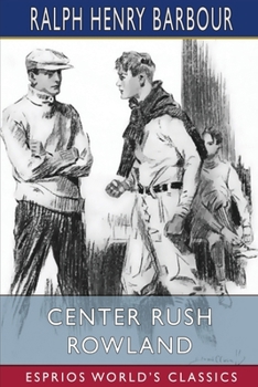 Paperback Center Rush Rowland (Esprios Classics): Illustrated by E. C. Caswell Book